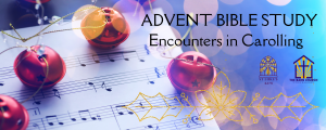 Encounters in Carolling: Benefice Advent Bible Study