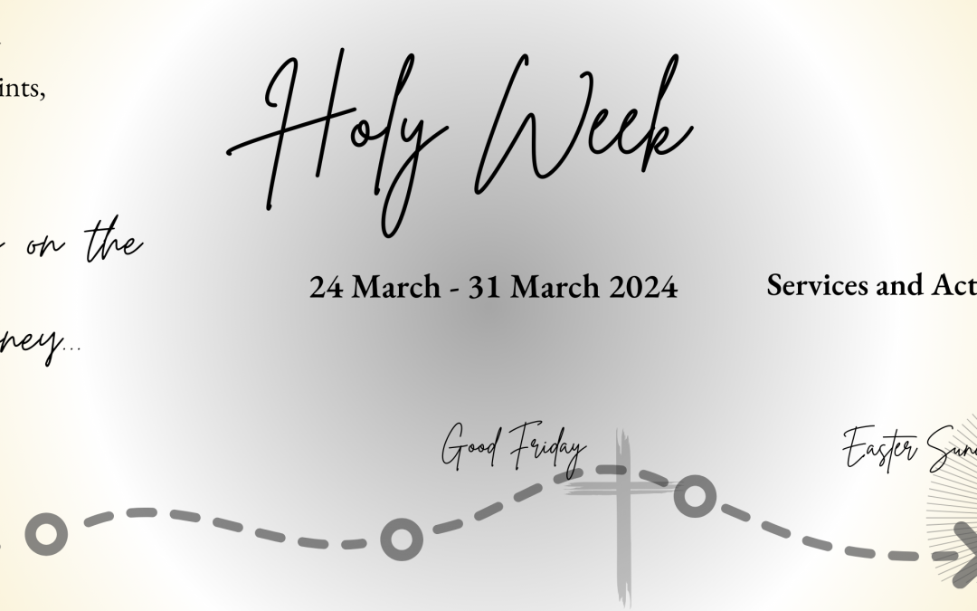 Holy Week: 24 – 31 March 2024